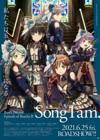 BanG Dream! Movie: Episode of Roselia - II: Song I Am. Japanese english subbed