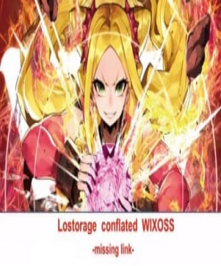 Lostorage Conflated WIXOSS: Missing Link Japanese english subbed