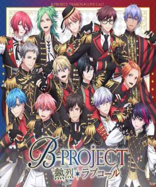B-Project: Netsuretsu*Love Call Japanese english subbed
